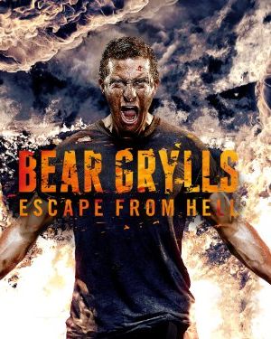 Bear Grylls: Escape From Hell hdfilme stream online