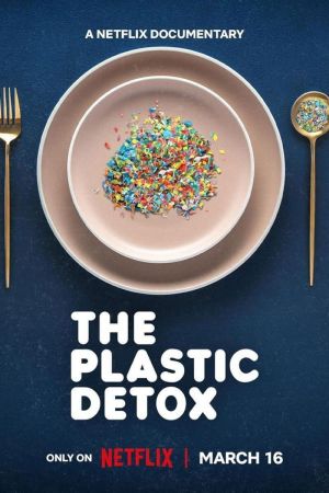 The Plastic Detox – Gesundheitsrisiken durch Mikroplastik poster