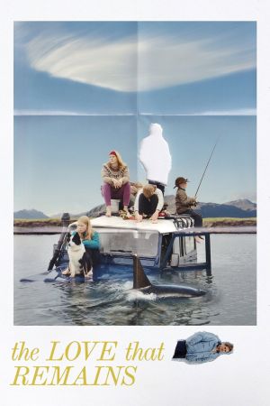 The Love That Remains poster