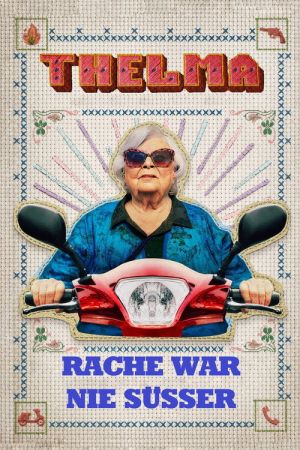 Thelma - Rache war nie süsser poster