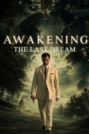 Awakening the Last Dream poster